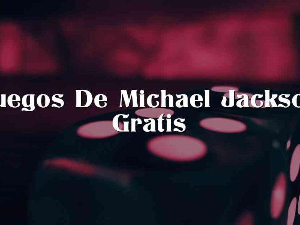 Juegos De Michael Jackson Gratis