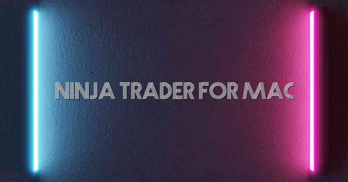 Ninja Trader For Mac