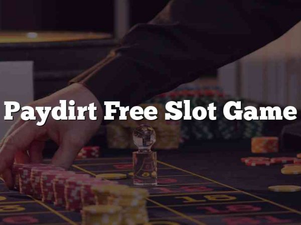 Paydirt Free Slot Game