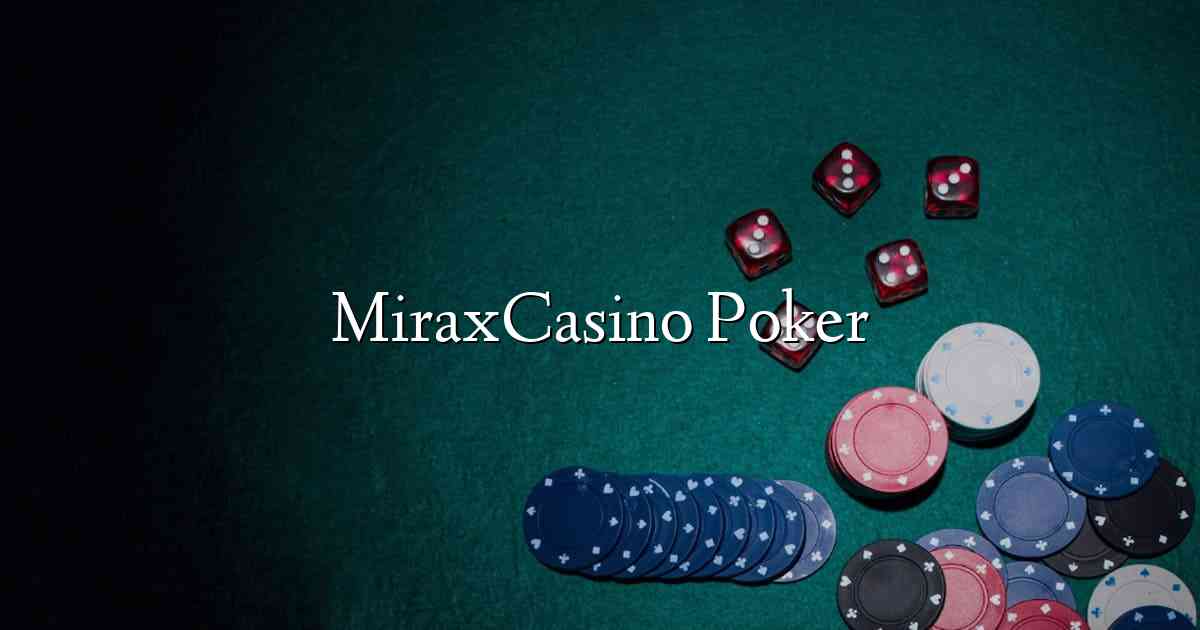MiraxCasino Poker