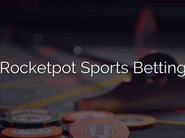 Rocketpot Sports Betting