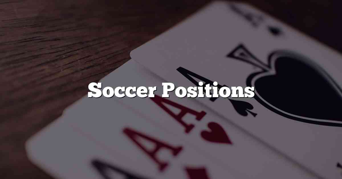 Soccer Positions