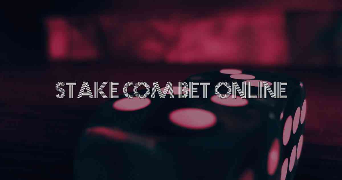 Stake com Bet Online