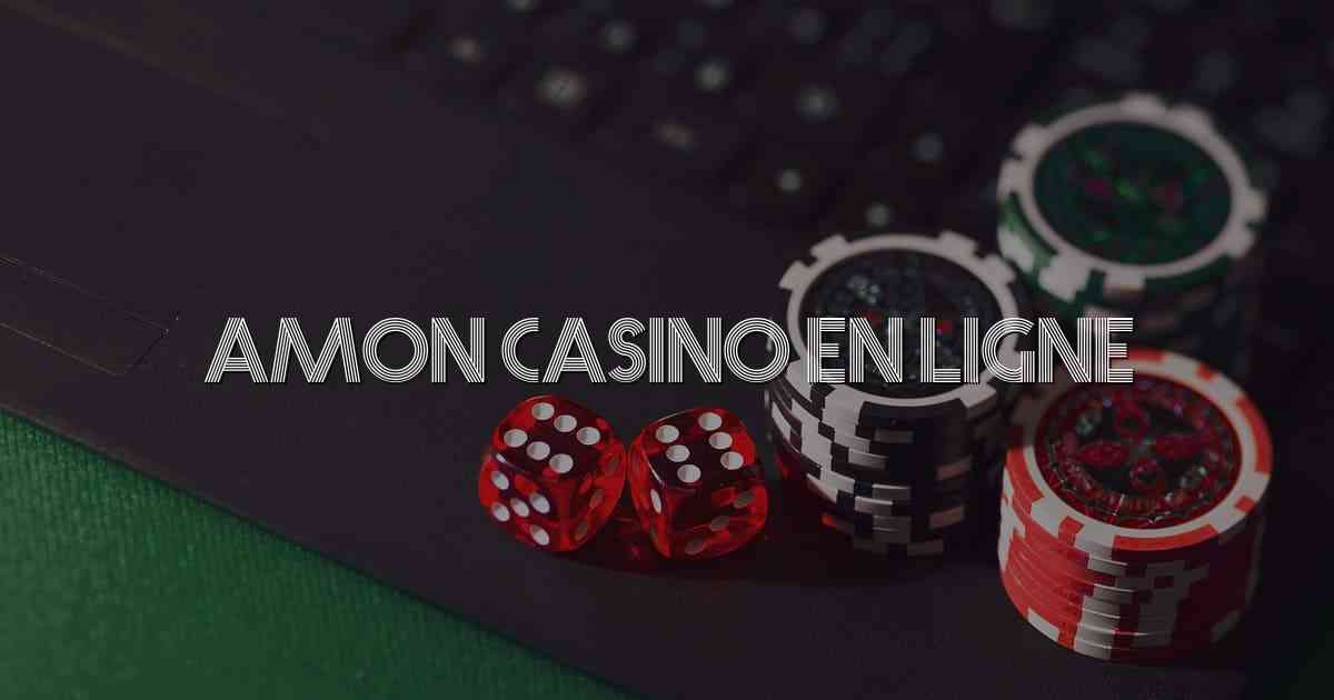 Amon Casino en Ligne