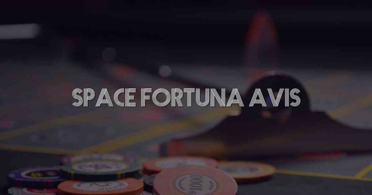 Space Fortuna Avis