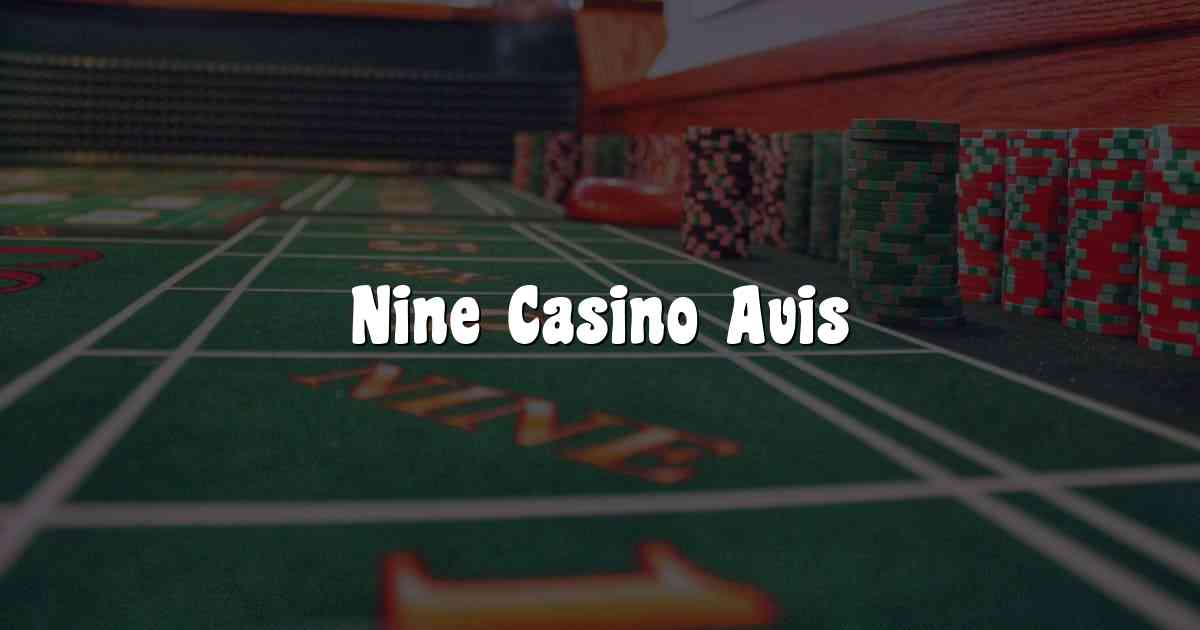 Nine Casino Avis